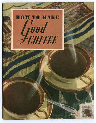 1930%27s+Maxwell+House+Coffee+Recipes+-+How+to+Make+Good+Coffee picture 1